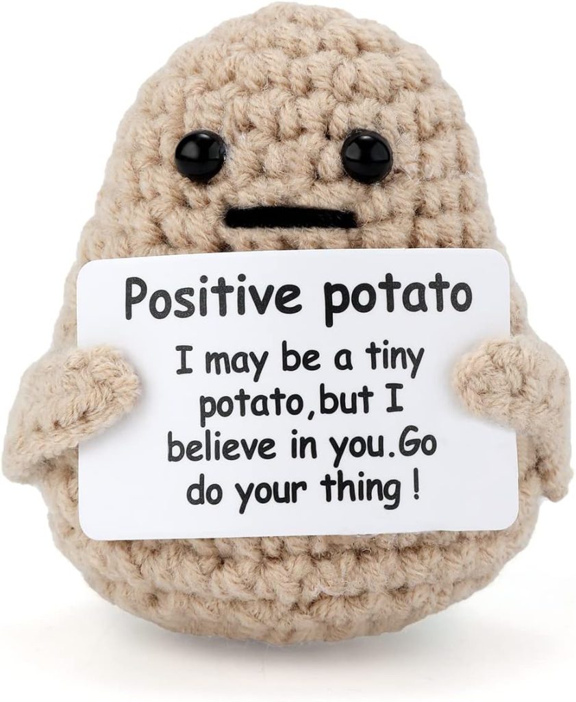 The positive potato to give someone to lift their spirits as one of the best gifts for anxiety.